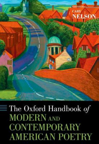 Książka Oxford Handbook of Modern and Contemporary American Poetry Cary Nelson