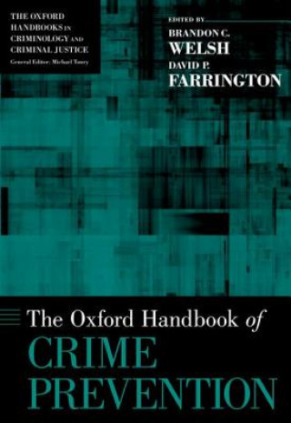 Книга Oxford Handbook of Crime Prevention Brandon C Welsh