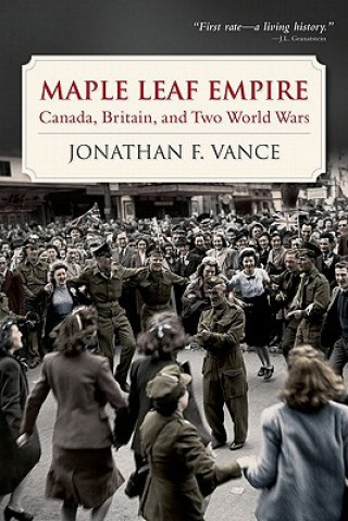 Kniha Maple Leaf Empire Jonathan Franklin William Vance