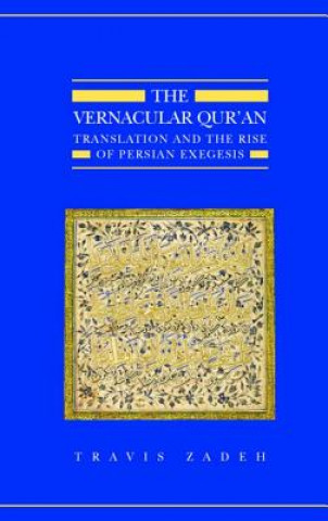 Knjiga Vernacular Qur'an Travis Zadeh