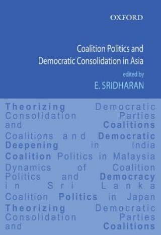Kniha Coalition Politics and Democratic Consolidation in Asia E Sridharan