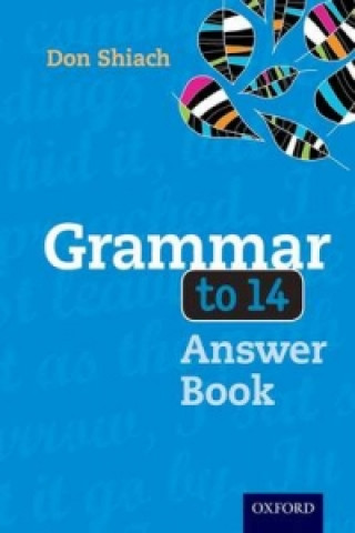 Könyv Grammar to 14 Answer Book Don Schiach