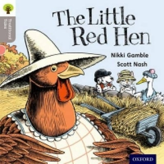 Kniha Oxford Reading Tree Traditional Tales: Level 1: Little Red Hen Nikki Gamble