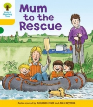 Carte Oxford Reading Tree: Level 5: More Stories B: Mum to Rescue Roderick Hunt