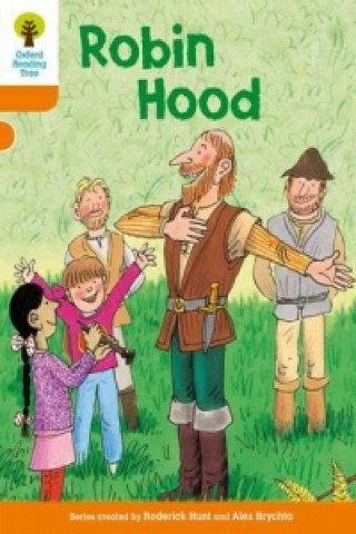 Książka Oxford Reading Tree: Level 6: Stories: Robin Hood Roderick Hunt