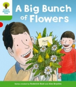 Kniha Oxford Reading Tree: Level 2 More a Decode and Develop a Big Bunch of Flowers Roderick Hunt