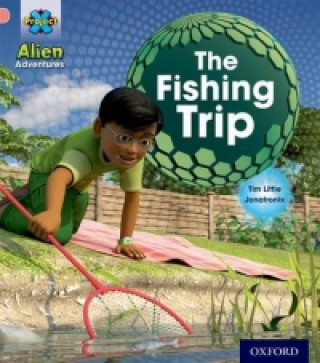 Book Project X: Alien Adventures: Pink:The Fishing Trip Tim Little