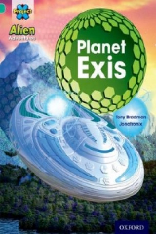 Carte Project X: Alien Adventures: Turquoise: Planet Exis Tony Bradman