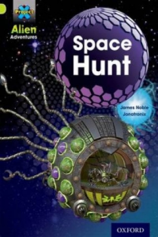 Buch Project X: Alien Adventures: Lime: Space Hunt James Noble