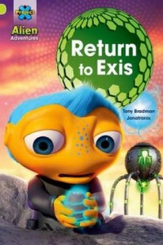 Book Project X: Alien Adventures: Lime: Return to Exis Tony Bradman