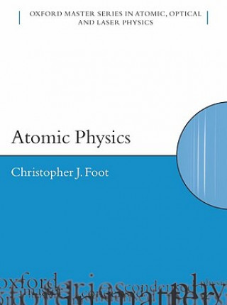 Книга Atomic Physics C.J. Foot