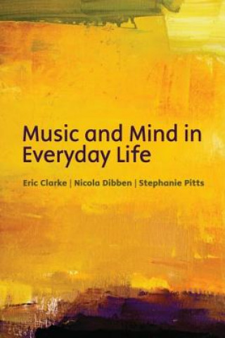Könyv Music and mind in everyday life Eric F Clarke