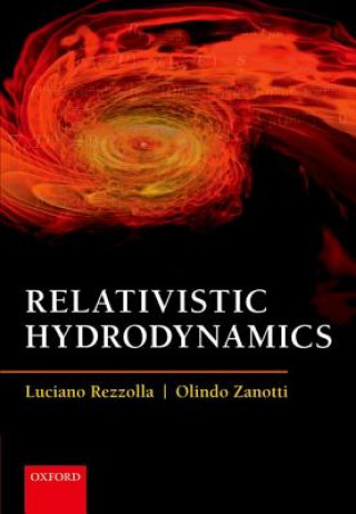 Kniha Relativistic Hydrodynamics Luciano Rezzolla