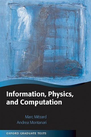 Könyv Information, Physics, and Computation Marc Mezard