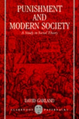 Kniha Punishment and Modern Society David Garland