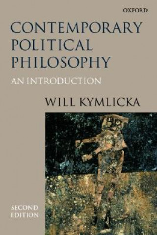 Kniha Contemporary Political Philosophy Kymlicka