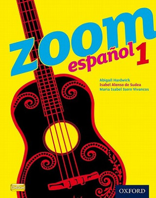 Book Zoom espanol 1 Student Book Isabel Alonso De Sudea