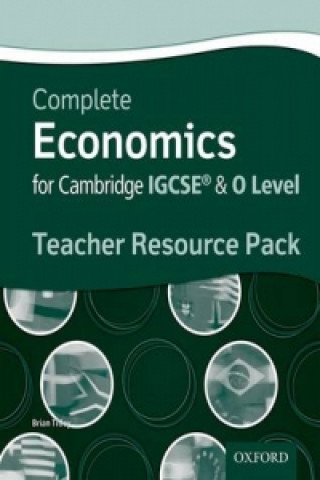 Carte Complete Economics for IGCSE (R) and O-Level Teacher Resource Pack Dan Moynihan