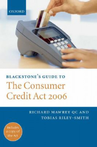 Könyv Blackstone's Guide to the Consumer Credit Act 2006 Richard Mawrey