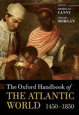 Knjiga Oxford Handbook of the Atlantic World Nicholas Canny