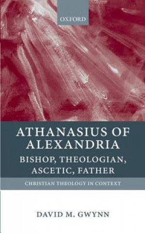 Könyv Athanasius of Alexandria David M Gwynn