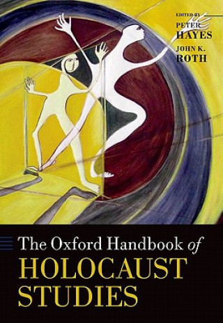 Carte Oxford Handbook of Holocaust Studies Peter Hayes