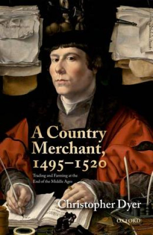 Könyv Country Merchant, 1495-1520 Christopher Dyer