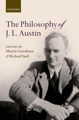 Carte Philosophy of J. L. Austin Martin Gustafsson