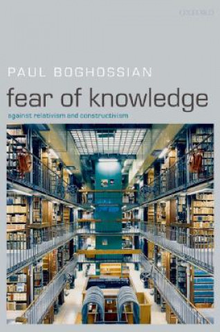 Kniha Fear of Knowledge Paul Boghossian