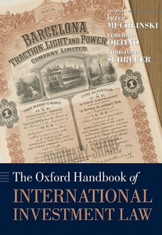 Knjiga Oxford Handbook of International Investment Law Peter Muchlinski