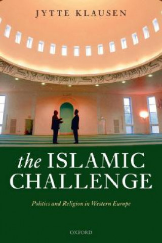Kniha Islamic Challenge Jytte Klausen