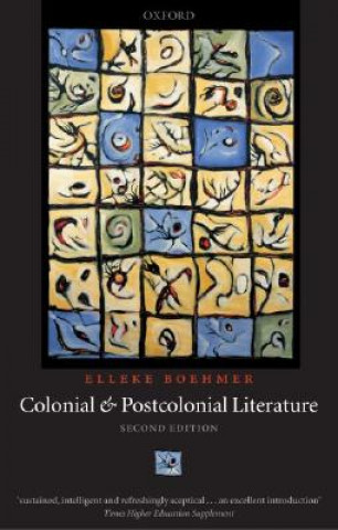 Książka Colonial and Postcolonial Literature Elleke Boehmer