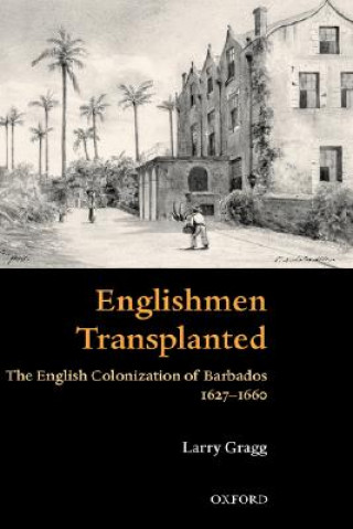 Kniha 'Englishmen Transplanted' Larry Gragg