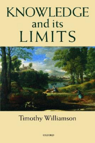 Книга Knowledge and its Limits Timothy Williamson