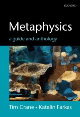 Книга Metaphysics: A Guide and Anthology Tim Crane