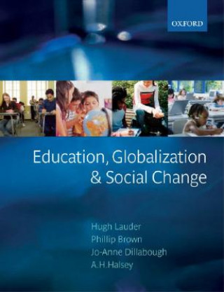 Kniha Education, Globalization, and Social Change Hugh Lauder