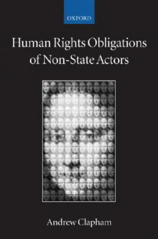 Książka Human Rights Obligations of Non-State Actors Andrew Clapham