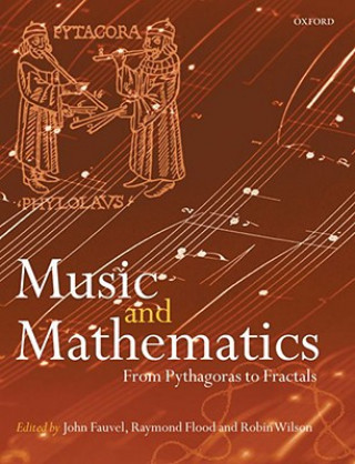Kniha Music and Mathematics John Fauvel