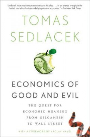 Kniha Economics of Good and Evil Tomáš Sedláček