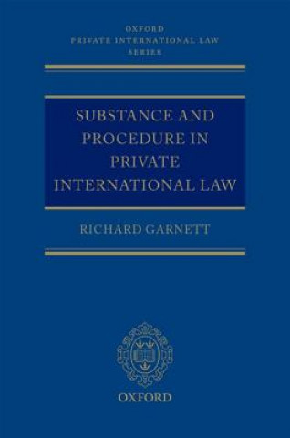 Knjiga Substance and Procedure in Private International Law Richard Garnett