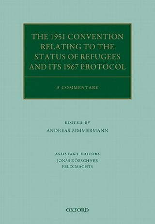 Livre 1951 Convention Relating to the Status of Refugees and its 1967 Protocol Andreas Zimmermann