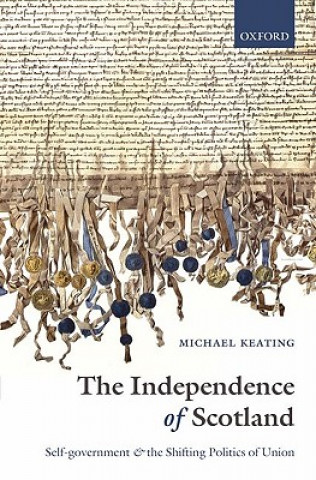 Kniha Independence of Scotland Michael Keating