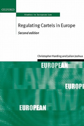 Book Regulating Cartels in Europe Christopher Harding