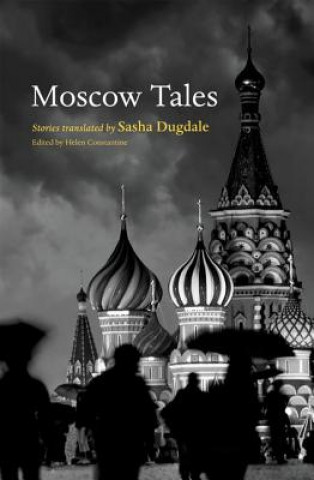 Kniha Moscow Tales Helen Constantine