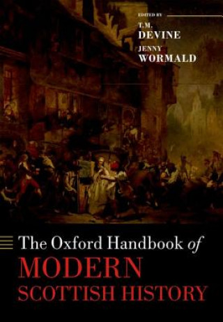 Carte Oxford Handbook of Modern Scottish History Tom M Devine