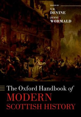 Book Oxford Handbook of Modern Scottish History Tom M Devine