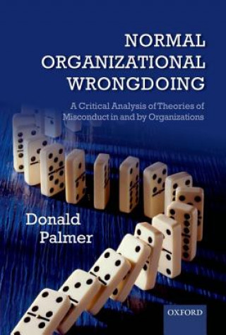 Kniha Normal Organizational Wrongdoing Donald Palmer