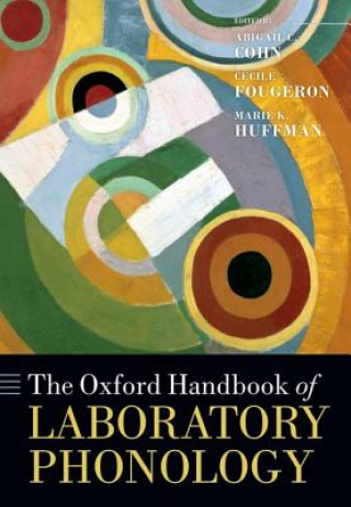 Könyv Oxford Handbook of Laboratory Phonology Abigail C Cohn