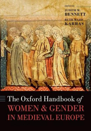 Carte Oxford Handbook of Women and Gender in Medieval Europe Judith M Bennett