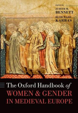 Книга Oxford Handbook of Women and Gender in Medieval Europe Judith M Bennett